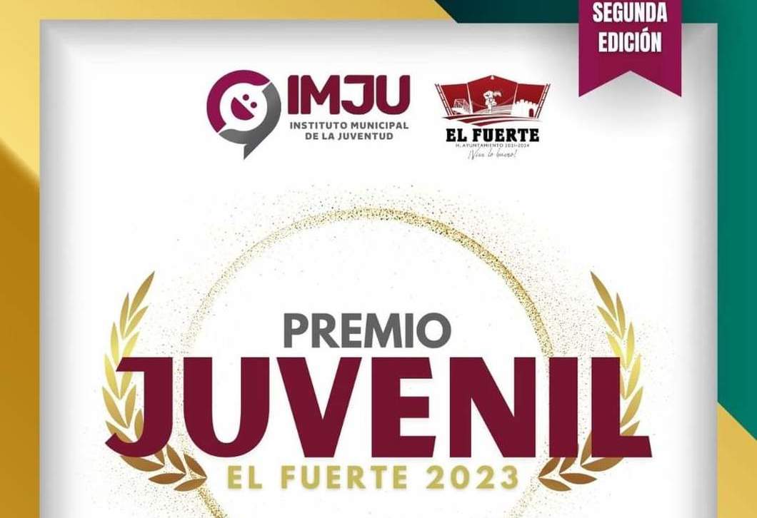  Gobierno de El Fuerte convoca al Premio Juvenil 2023.