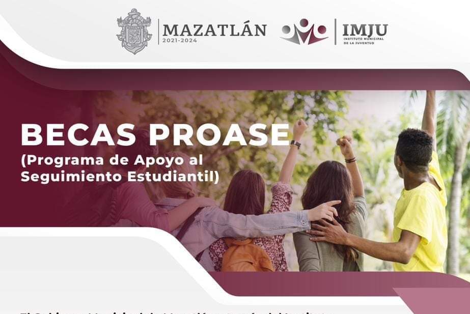 IMJU abre convocatorias para las becas PROASE en el porteño municipio de Mazatlán.