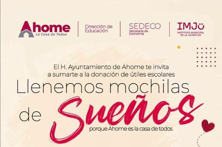         Campaña “Llenemos Mochilas de Sueños” mantiene abierta recepción de útiles escolares en Ahome. 